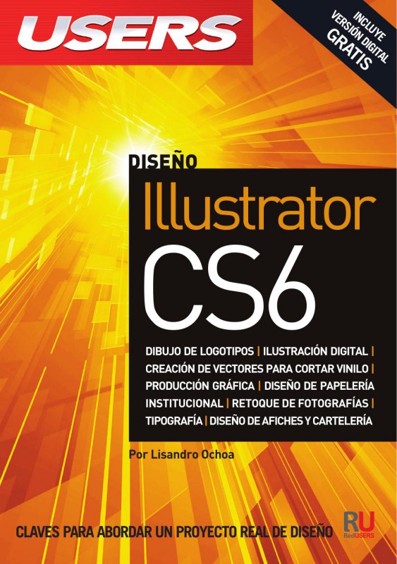 Cover of Diseño Illustrator CS6 - Claves para Abordar un Proyecto Real de Diseño